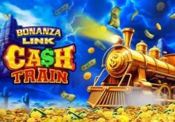 Bonanza Link Cash Train Preview